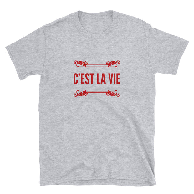 C'est La Vie T-shirt